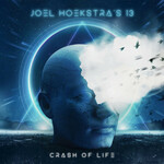 Joel Hoekstra's 13, Crash Of Life