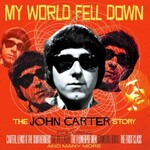 John Carter, My World Fell Down: The John Carter Story