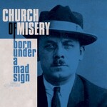 Church of Misery, Born Under a Mad Sign mp3