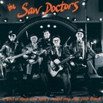 The Saw Doctors, If This Is Rock And Roll, I Want My Old Job Back