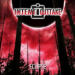 Intent:Outtake, Eclipse