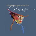 Ksenia Parkhatskaya, Colours mp3