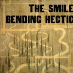 The Smile, Bending Hectic