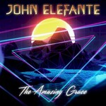 John Elefante, The Amazing Grace mp3