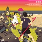GRiZ, Chasing The Golden Hour Pt. 1