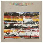 Various Artists, The Endless Coloured Ways: The Songs of Nick Drake