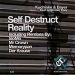 Kuchinke & Bayer, Self Destruct Reality (Remixes) feat. Jetstream Pony