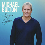 Michael Bolton, Spark of Light mp3