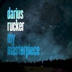 Darius Rucker, My Masterpiece