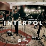 Interpol, Spotify Sessions