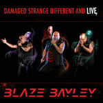 Blaze Bayley, Damaged Strange Different and Live