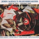 John Mayall & The Bluesbreakers, Live in 1967, Volume Two