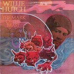 Willie Hutch, The Mark Of The Beast mp3