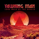 Yawning Man, Long Walk of The Navajo mp3