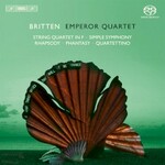 Emperor Quartet, Britten: String Quartet in F; Simple Symphony; Rhapsody; Phantasy; Quartettino