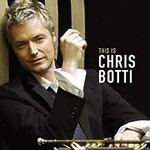 Chris Botti, This is Chris Botti