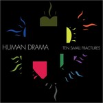 Human Drama, Ten Small Fractures mp3