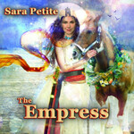 Sara Petite, The Empress