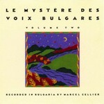 Le Mystere des voix bulgares, Le Mystere des voix bulgares - Volume 2 mp3