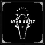 Dead Quiet, IV
