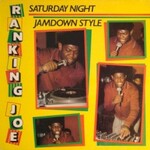 Ranking Joe, Saturday Night Jamdown Style