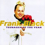 Frank Black, Teenager of the Year