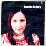 KT Tunstall, Tracks In July