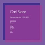 Carl Stone, Electronic Music From 1972-2022