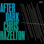 Chris Hazelton, After Dark mp3