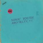 Sonic Youth, Live in Brooklyn 2011 mp3
