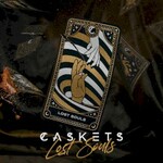 Caskets, Lost Souls