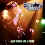 Bangalore Choir, All Or Nothing - Live At Firefest
