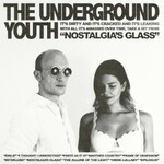 The Underground Youth, Nostalgia's Glass mp3