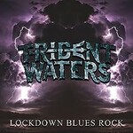 Trident Waters, Lockdown Blues Rock