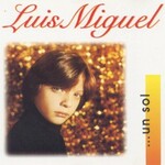 Luis Miguel, Un Sol