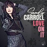 Sandy Carroll, Love On It mp3