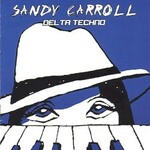 Sandy Carroll, Delta Techno mp3