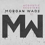 Morgan Wade, Acoustic Sessions EP