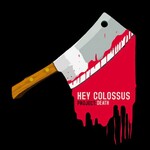 Hey Colossus, Project: Death mp3
