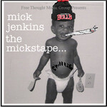 Mick Jenkins, The Mickstape