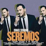 Ismael Serrano, Seremos