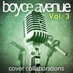 Boyce Avenue, Cover Collaborations, Vol. 3