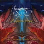 Renaissance, A Symphonic Journey With The Renaissance Chamber Orchestra