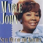 Mable John, Stay Out Of The Kitchen mp3