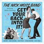 The Nick Moss Band, Get Your Back Into It!
