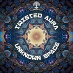 Twisted Aura, Unknown Space mp3