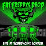 Fat Freddy's Drop, Live at Roundhouse London