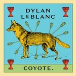Dylan LeBlanc, Coyote