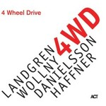 Landgren, Wollny, Danielsson, Haffner, 4 Wheel Drive