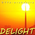 OTTA-Orchestra, Delight mp3